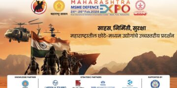 ‘महाराष्ट्र एमएसएमई डिफेन्स एक्स्पो २०२४’चे पुण्यात २४ फेब्रुवारीपासून आयोजन